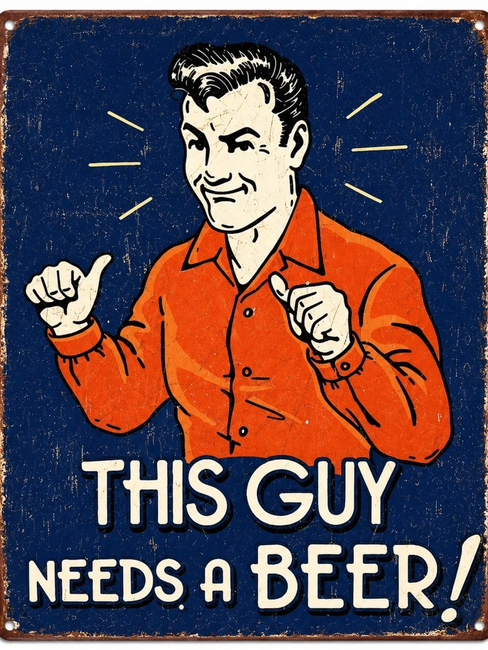 NEW This Guy Needs A Beer Metal Sign